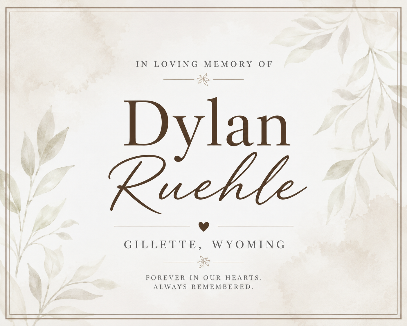 Dylan Ruehle of Gillette, Wyoming Has Died